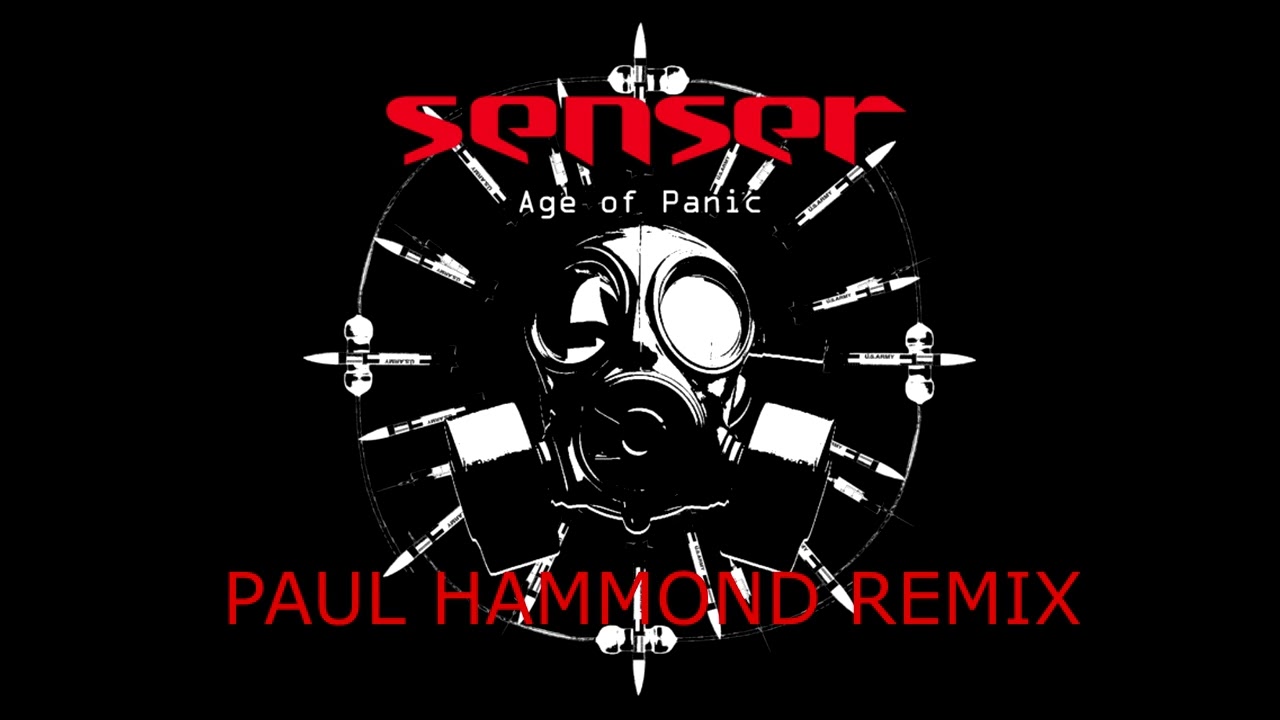 Senser - Age Of Panic (Paul Hammond Remix)