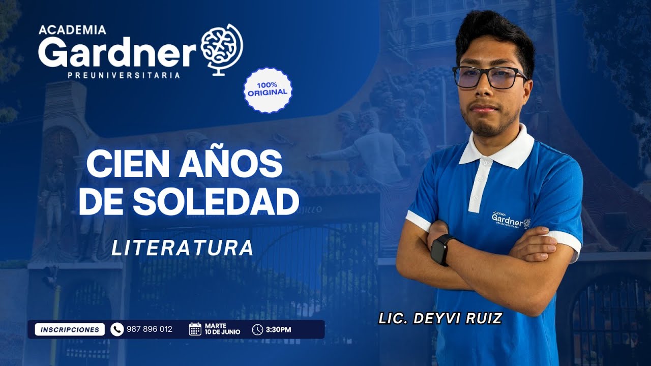 ✅LITERATURA - Lic. Deyvi Ruiz | CIEN AÑOS DE SOLEDAD
