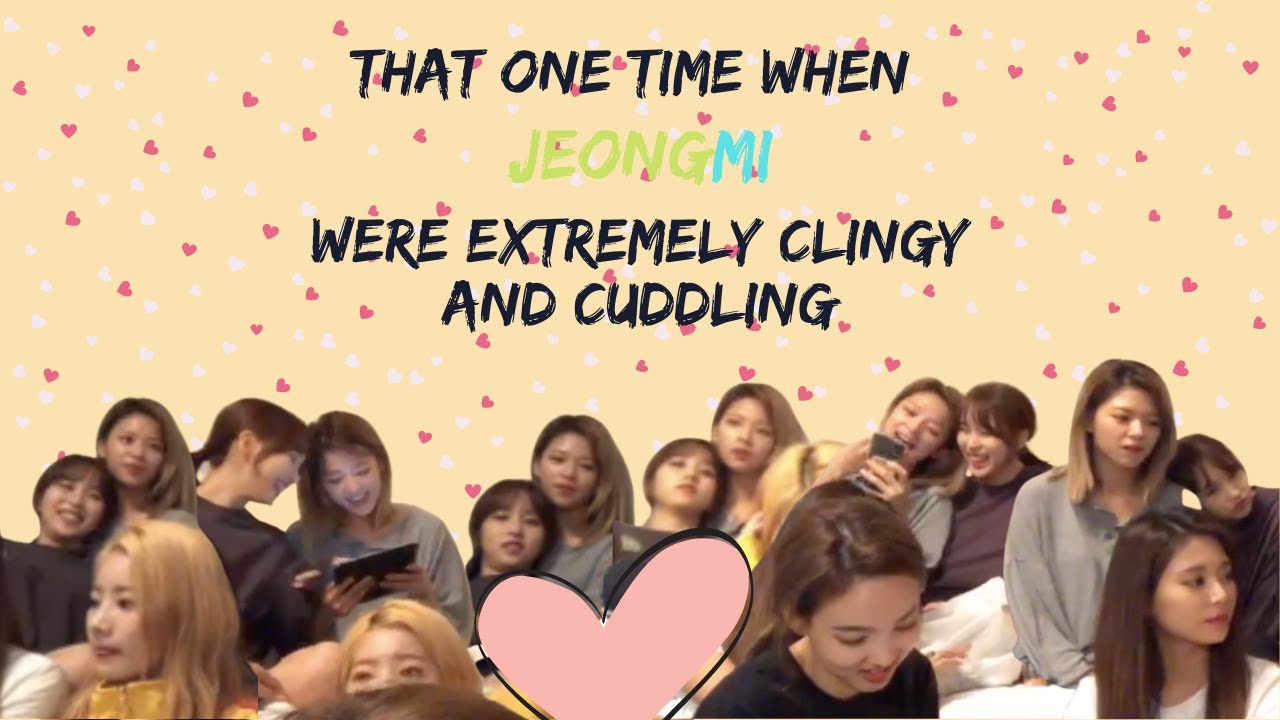 That one time when Jeongmi were extremely clingy and cuddling [TWICE]