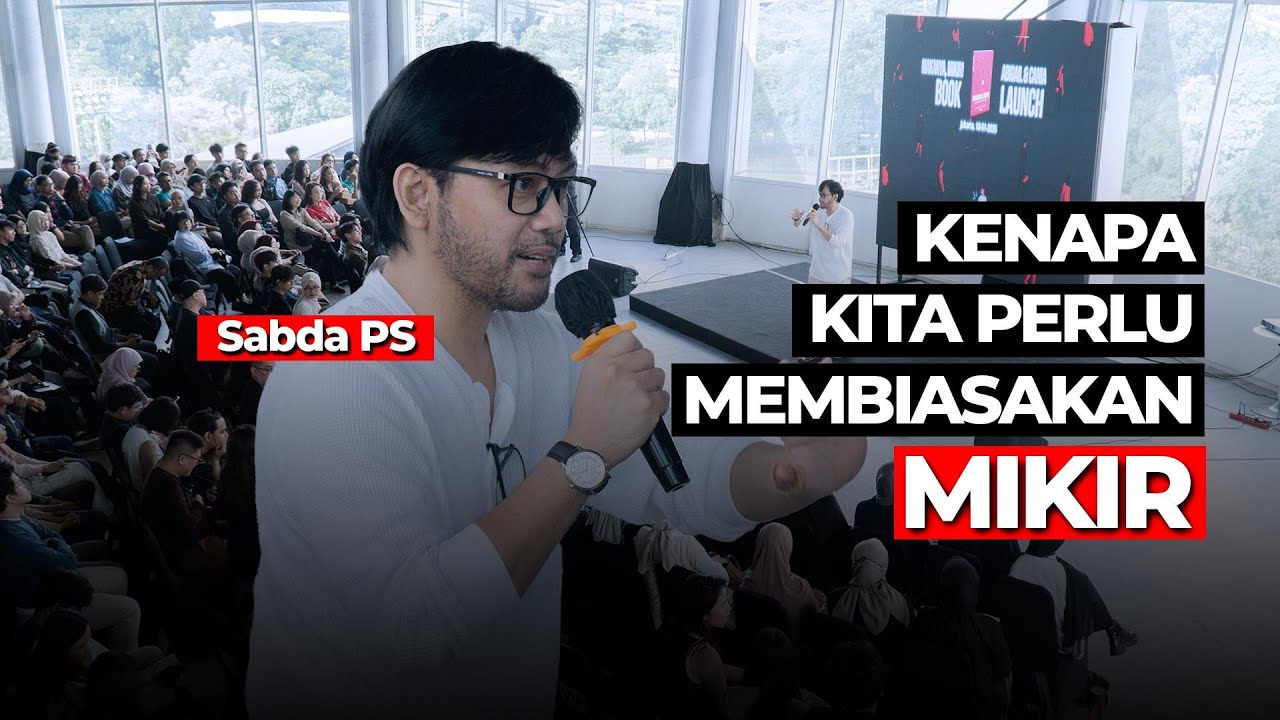 Kita Semua Perlu Melatih Habit MIKIR - Sabda PS | Peluncuran Buku Makanya Mikir