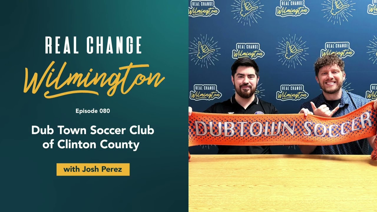 080: Dub Town Soccer Club of Clinton County (with Josh Perez)