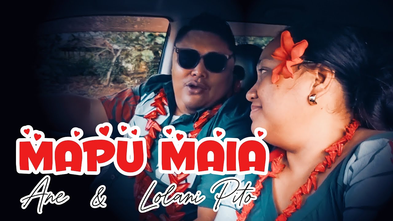 MAPU MAIA by: Lolani & Ane Pito / AL Production 2025