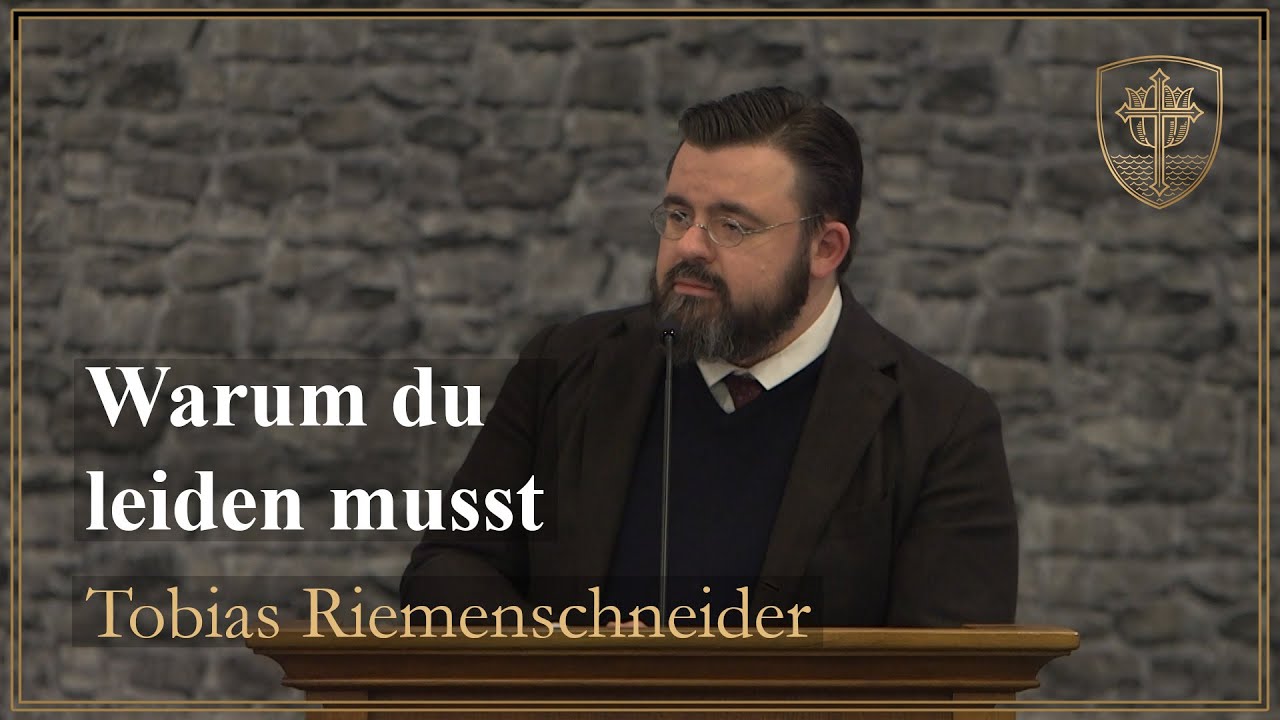 Warum du leiden musst (Römer 8, 17-18) - Tobias Riemenschneider