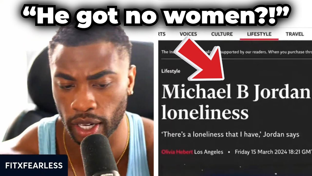 FITXFEARLESS Reacts To MICHAEL B. JORDAN Says He Struggles With Loneliness