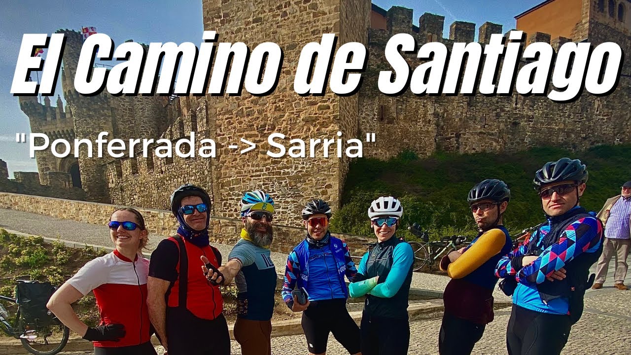 CAMINO DE SANTIAGO en BICICLETA de Ponferrada a Sarria  Ep5 #chasingsantiago #caminodesantiago