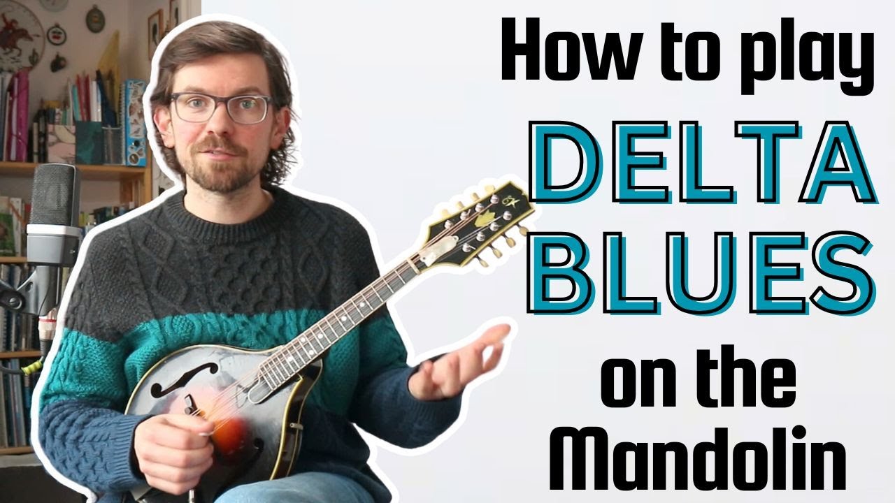 How to play Delta Blues - Beginner & Intermediate Mandolin Lesson