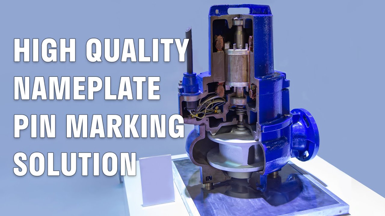 Pin Marking Solution for Pump Nameplates - GT SCHMIDT
