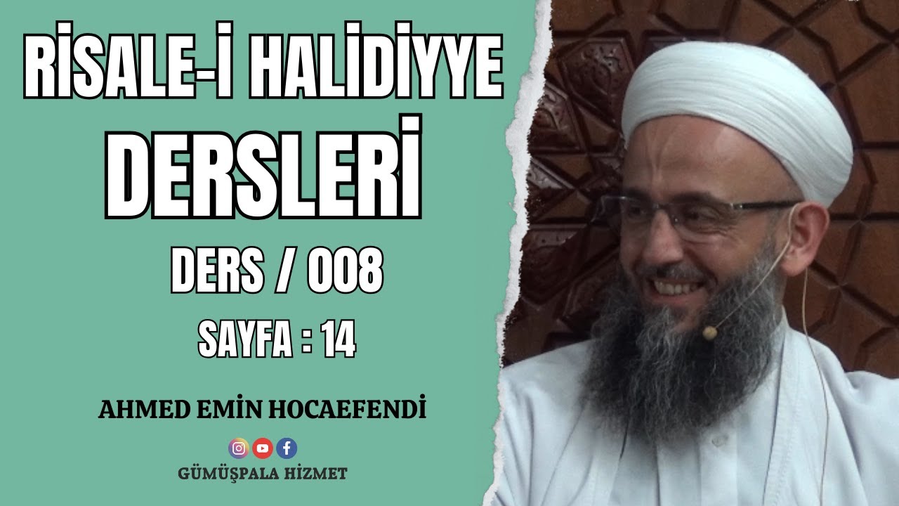 Risale-i Halidiyye (Ders_008, 15 Ağustos 2024, Ahmed Emin Hocaefendi)