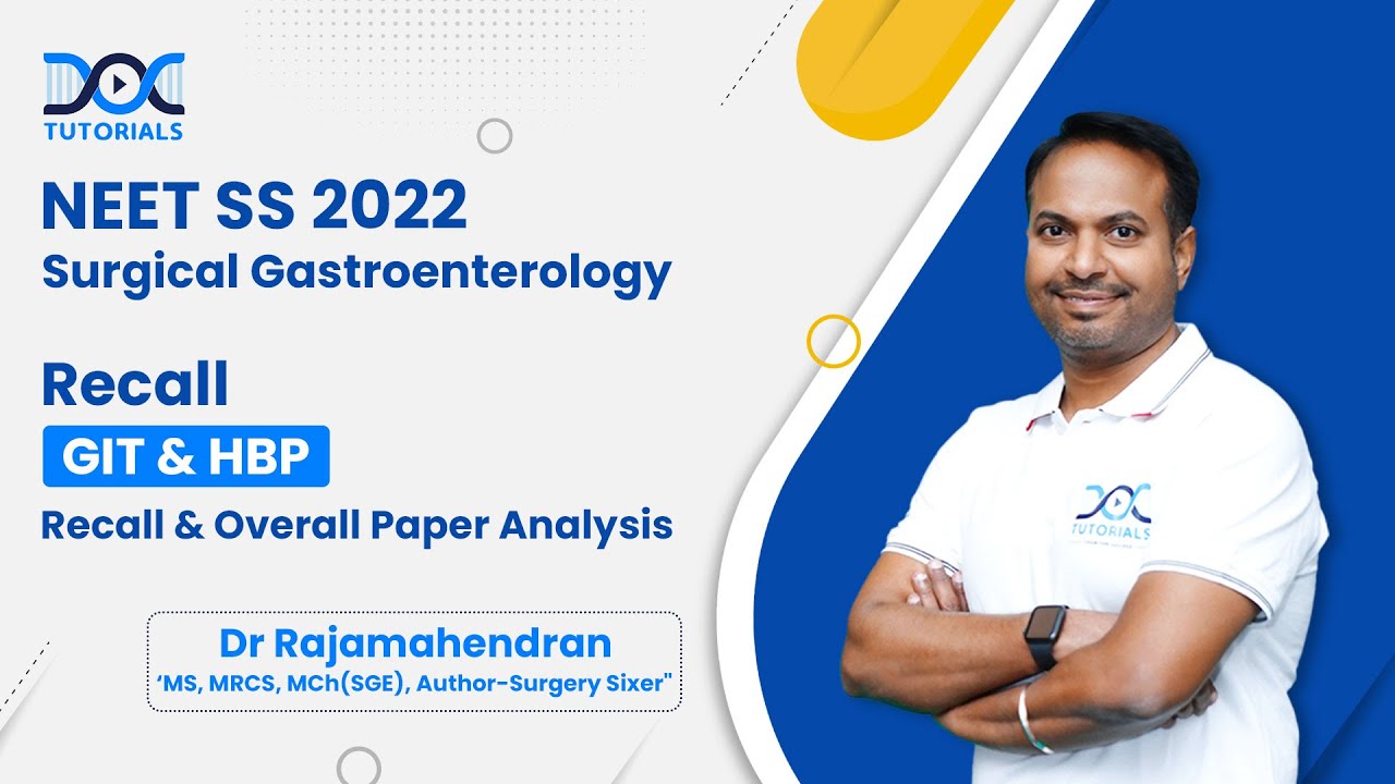NEET SS ‘22 Surgical Gastroenterology Recall 🔥 | Dr. Rajamahendran’s Expert Insights | NEET SS
