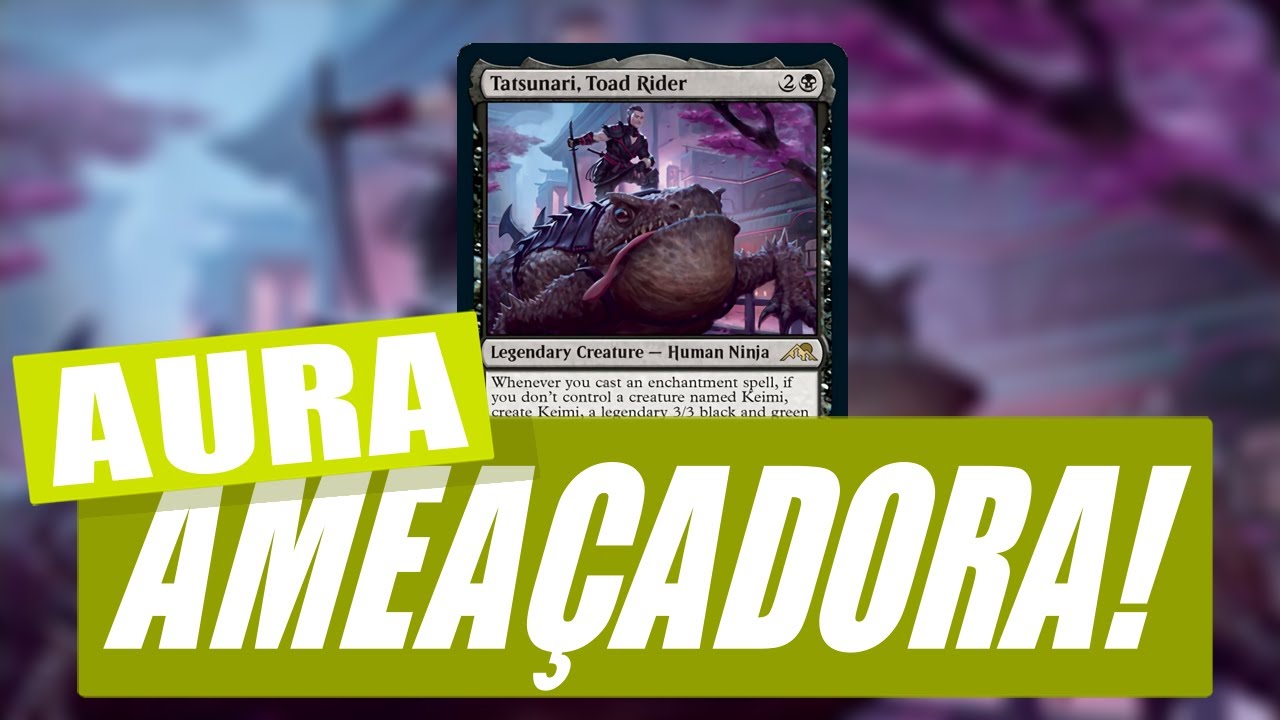 | AURA AMEA&Ccedil;ADORA | Commander Budget | Tatsunari, Ginete de Sapo | EDH | MTG | 005|