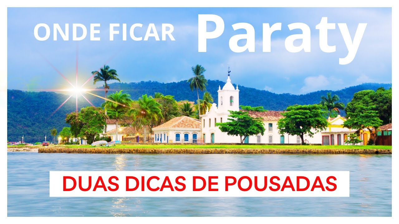 PARATY RJ👍DICAS de POUSADAS para se hospedar em 2026
