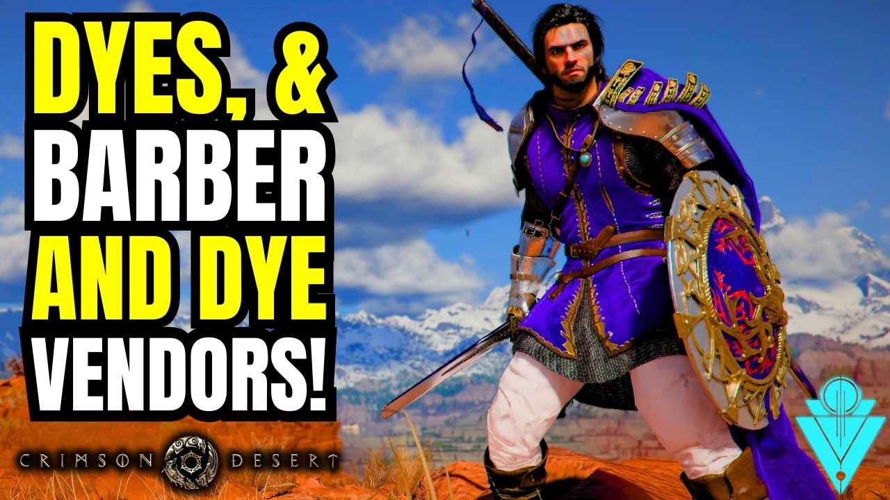 Crimson Desert Dyes, Dye Vendors Locations, & Barber Guide!
