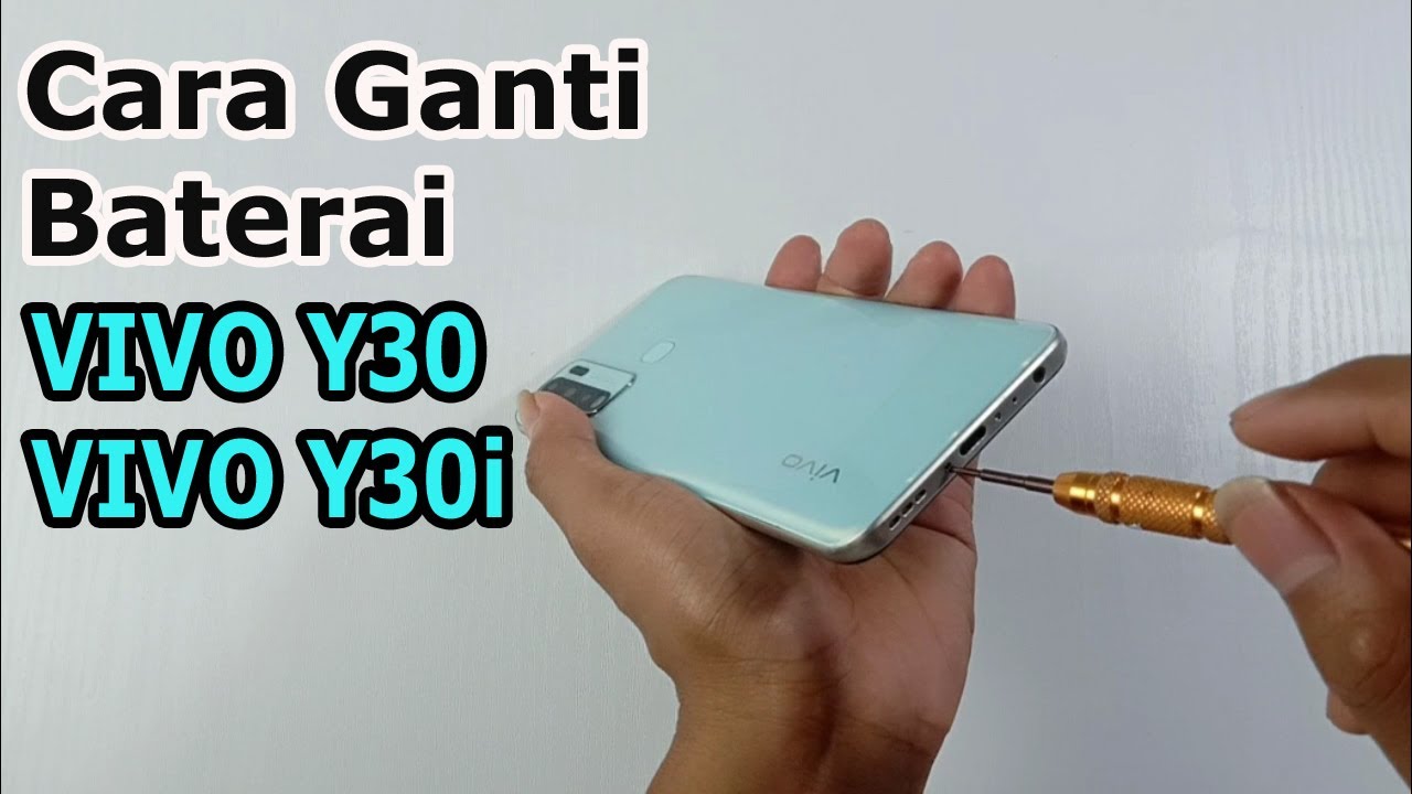 Cara Buka Tutup dan Ganti Batre Vivo Y30 Y30i // Cara buka Backdoor vivo Y30 Y30i