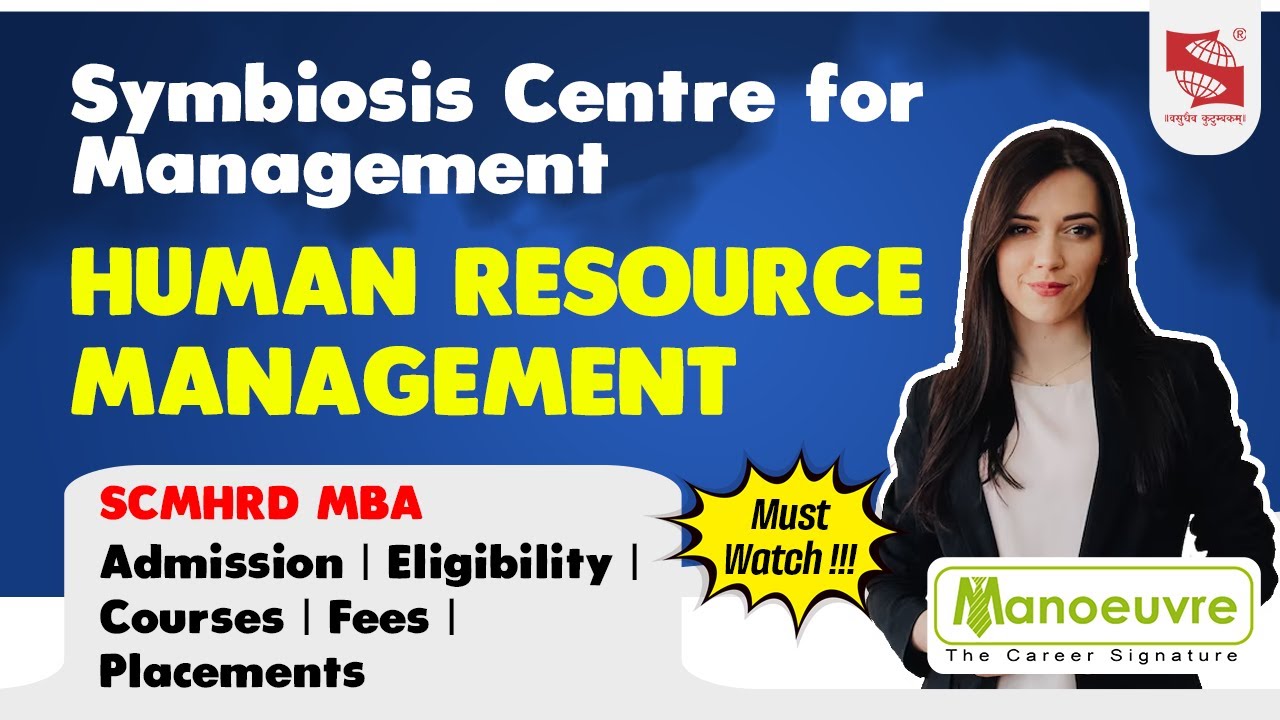 SCMHRD Pune (SNAP) - Human Resource Management | Eligibility | Admission | Fees & Placements |