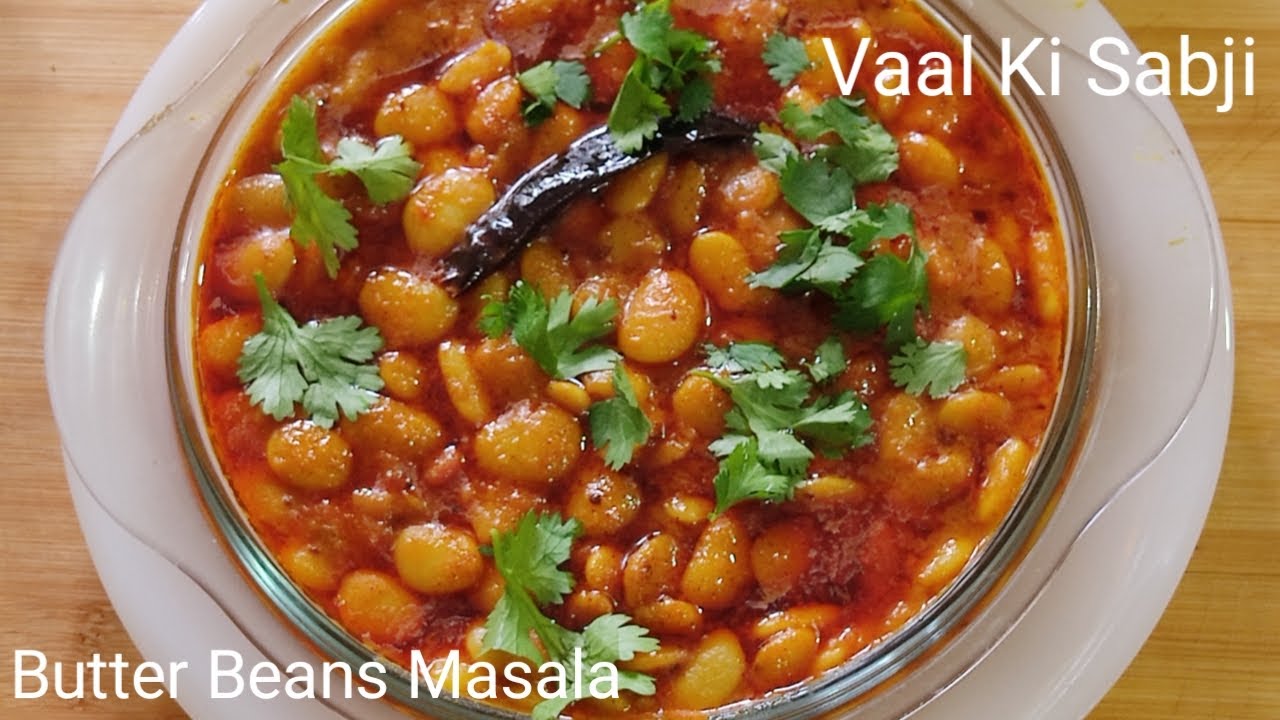 Authentic Vaal Ki Sabji | Vaal Ki Sabji | Butter Beans Curry | Vaal Nu Shak