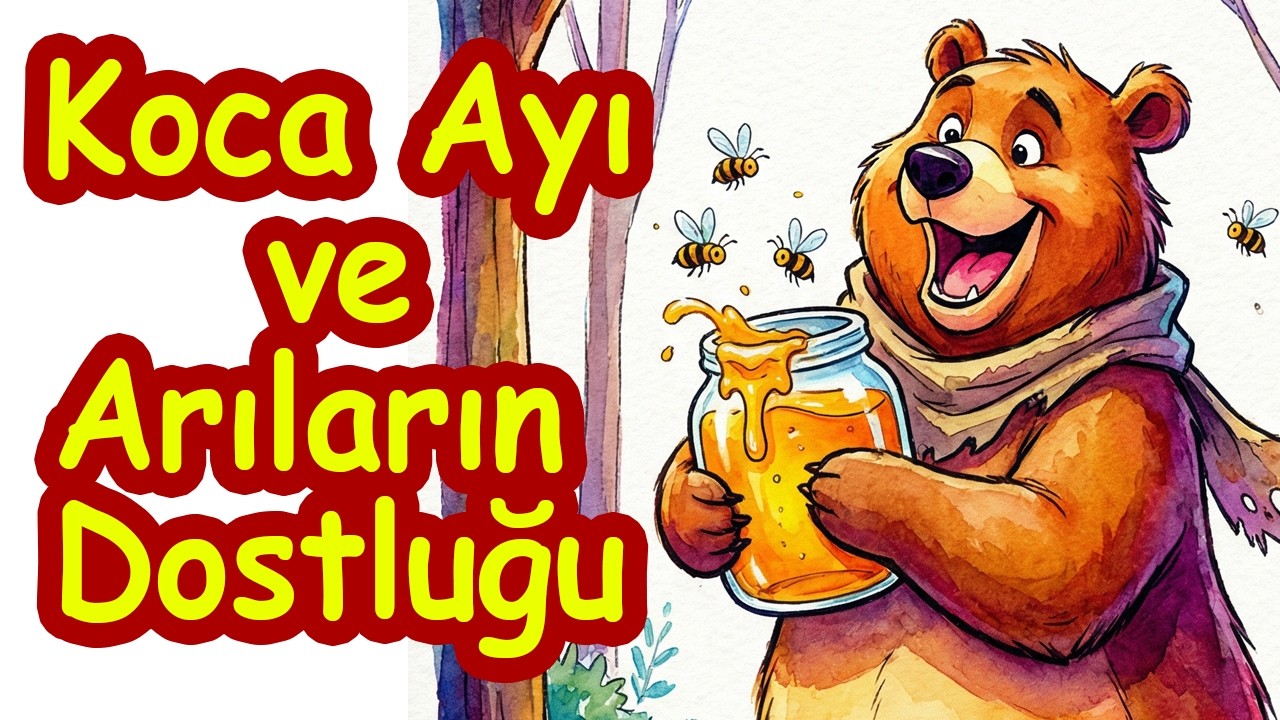 Koca Ayı ve Arıların Dostluğu #çocukhikayeleri #eğiticihikayeler #okulöncesi #kidsongs #çocukşarkısı