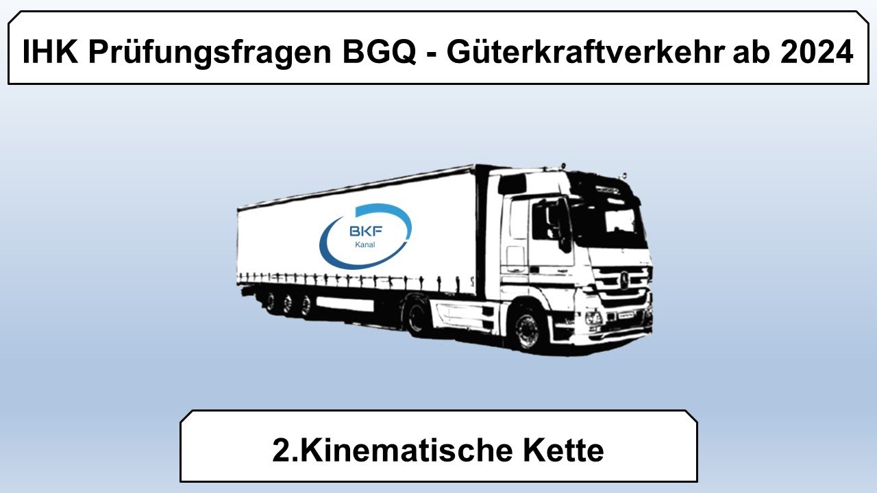 2. IHK Prüfungsfragen BGQ - Kinematische Kette ab 2024