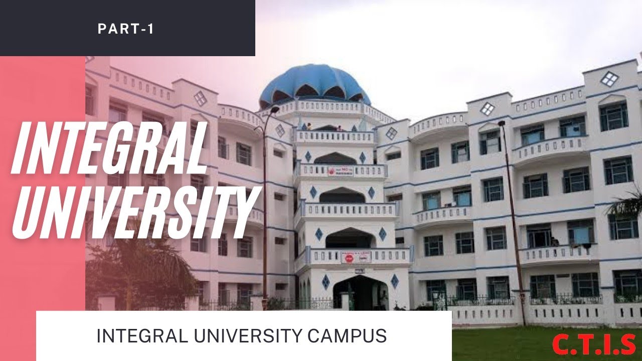 Integral University | External Campus | Part - 1 View |