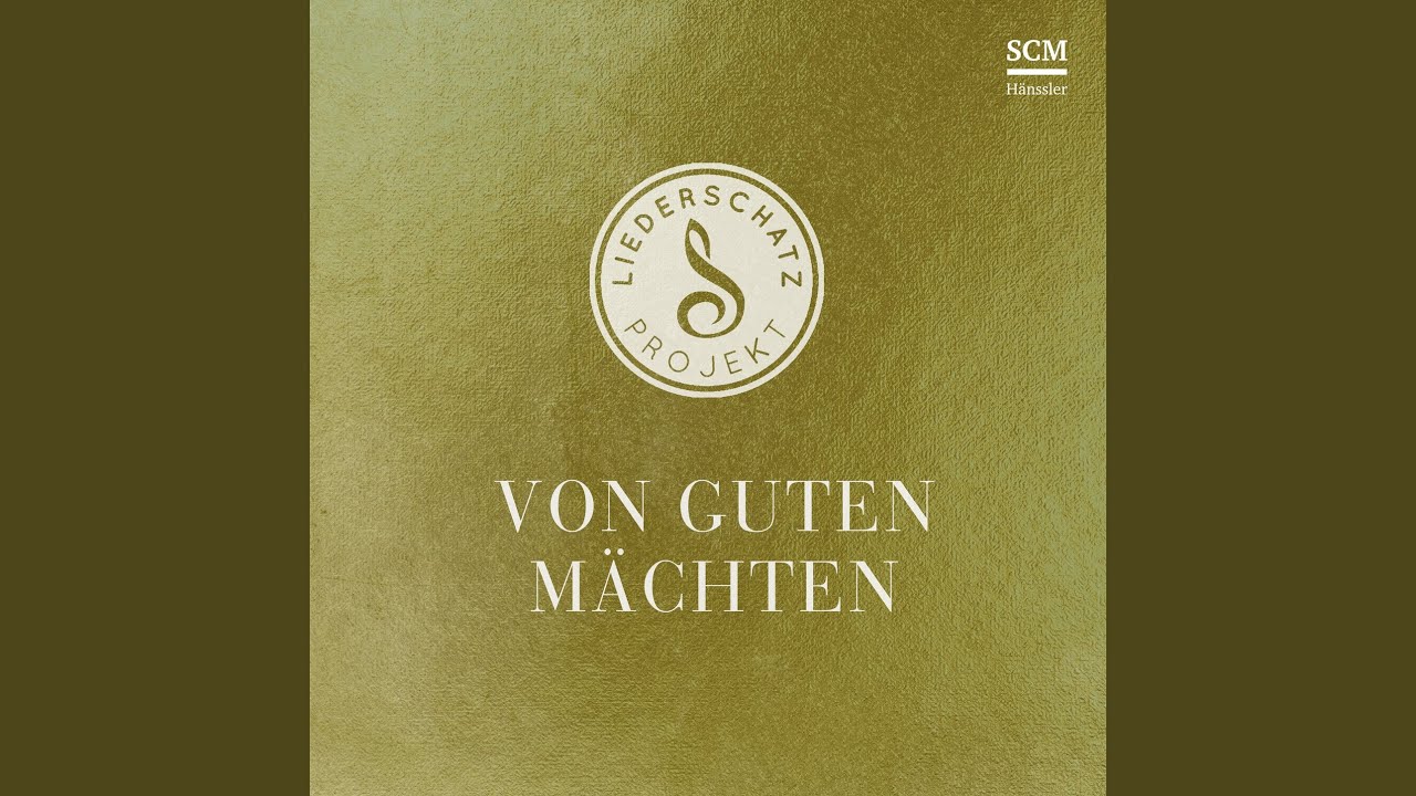 Von guten Mächten