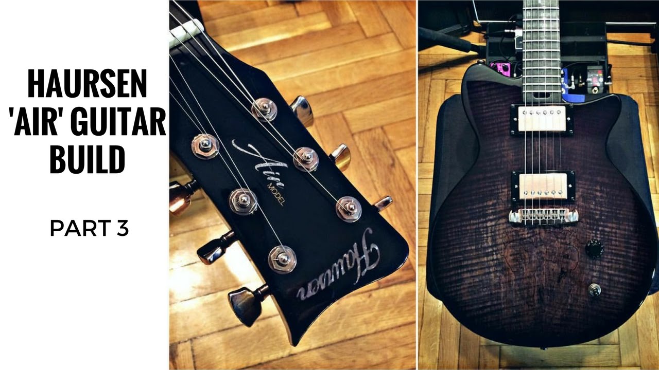 Handmade Guitar Build - Part3 - Haursen Guitar Workshop