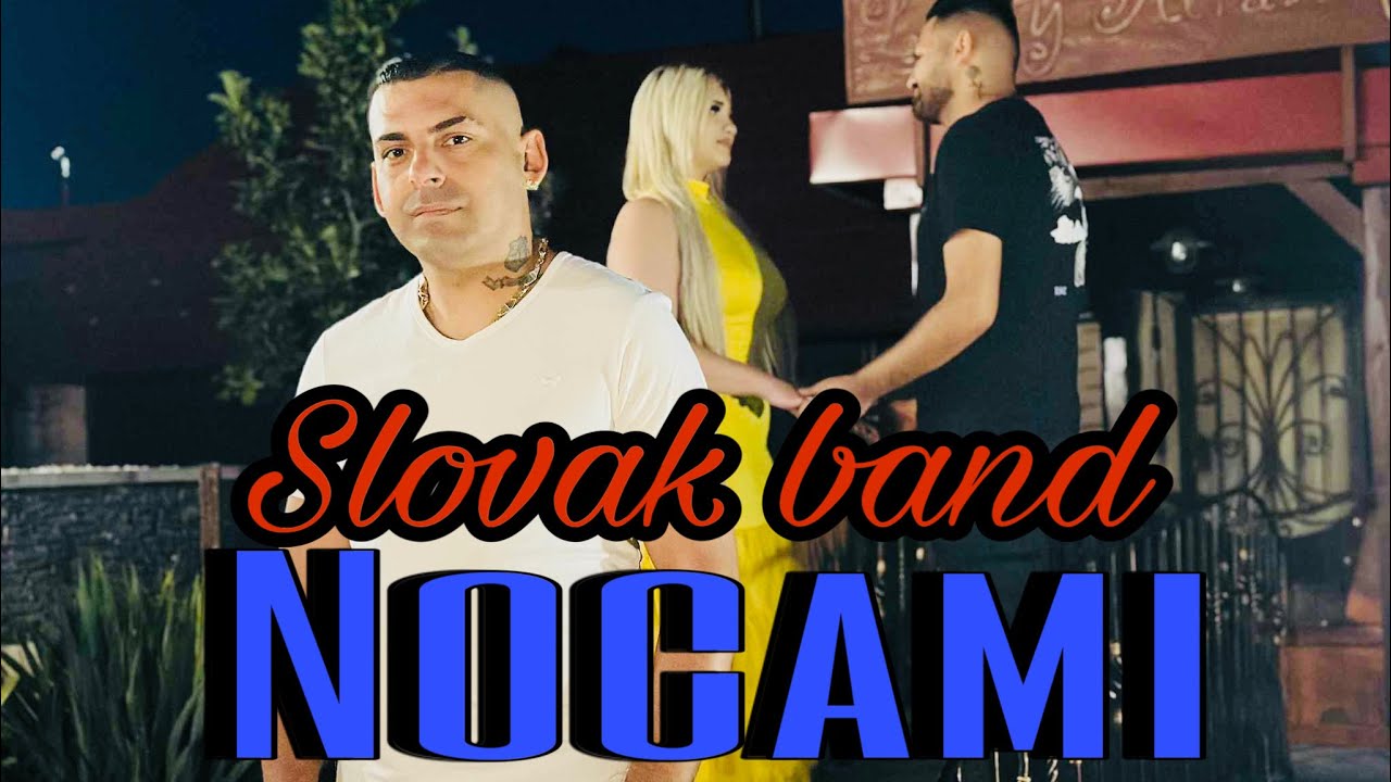 🎥❤️SLOVAK BAND - nocami 2025 ❤️🎥❤️official video❤️