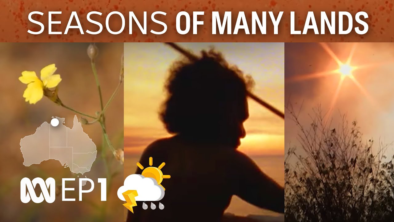Naulyu; Daly River [-O-] | Many Lands - Many Seasons | EP 1 | ABC Australia