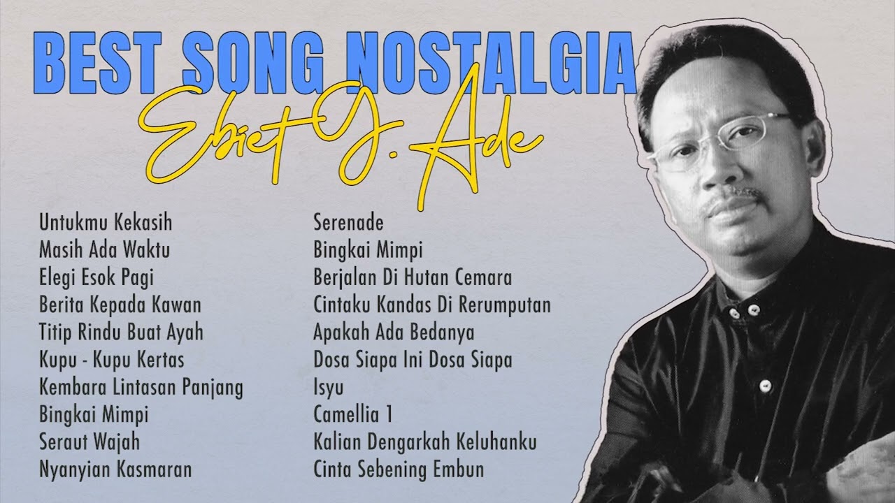 Ebiet G. Ade - Album Best Song Nostalgia Ebiet G. Ade | Audio HQ