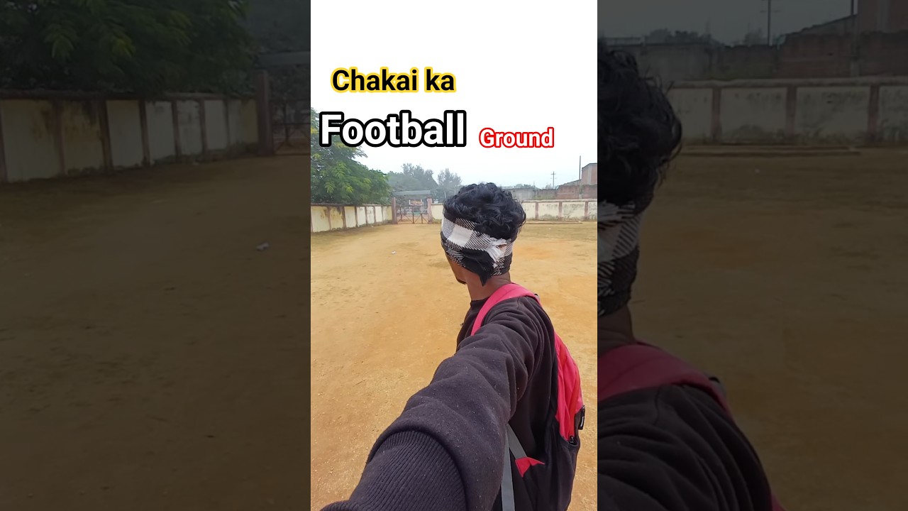 CHAKAI KA FOOTBALL GRAUND #santhalivlogger #santhlireels #travelvideo