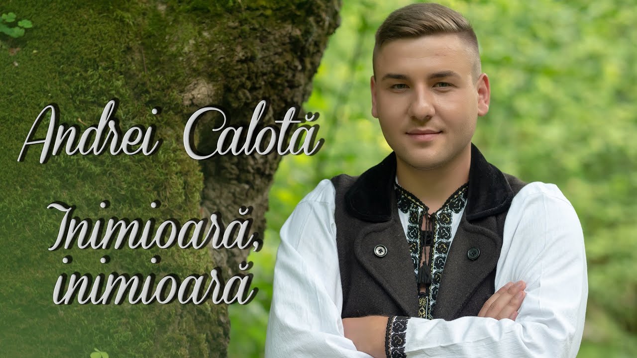 Andrei Calotă - Inimioară, inimioară! NOU 2020!!
