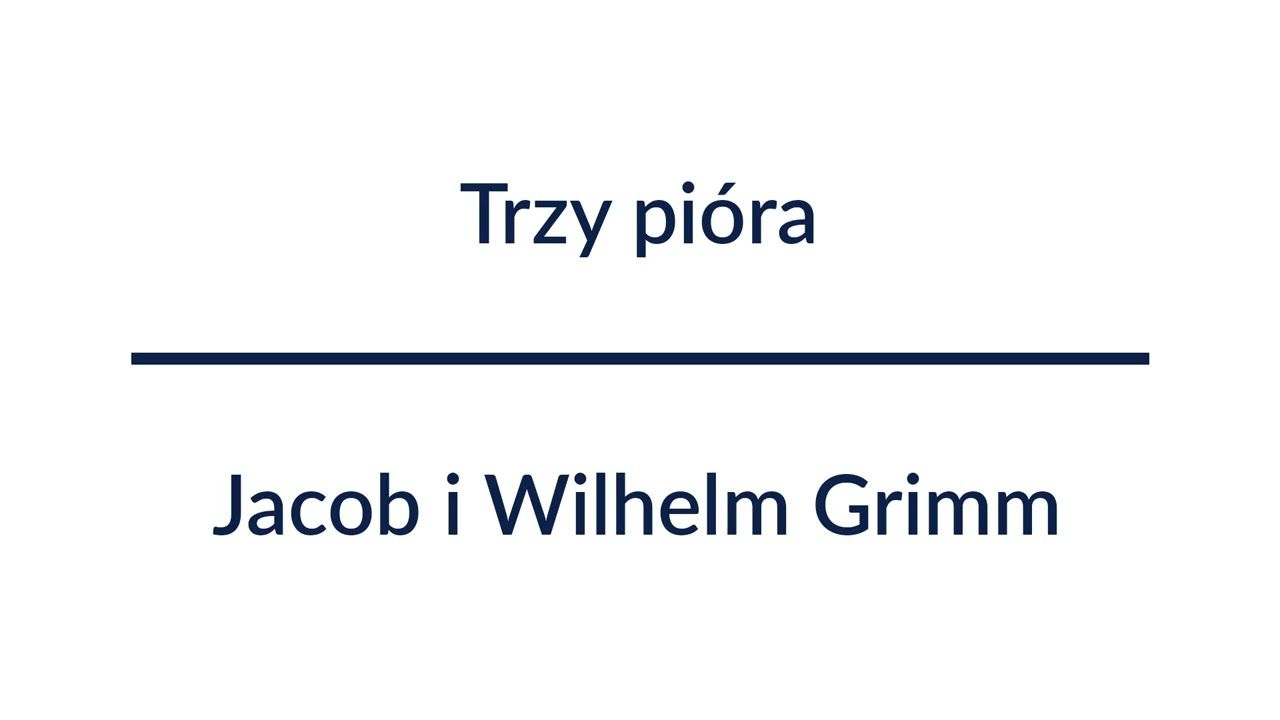Trzy pi&oacute;ra - Jacob i Wilhelm Grimm | Audiobook Całość!