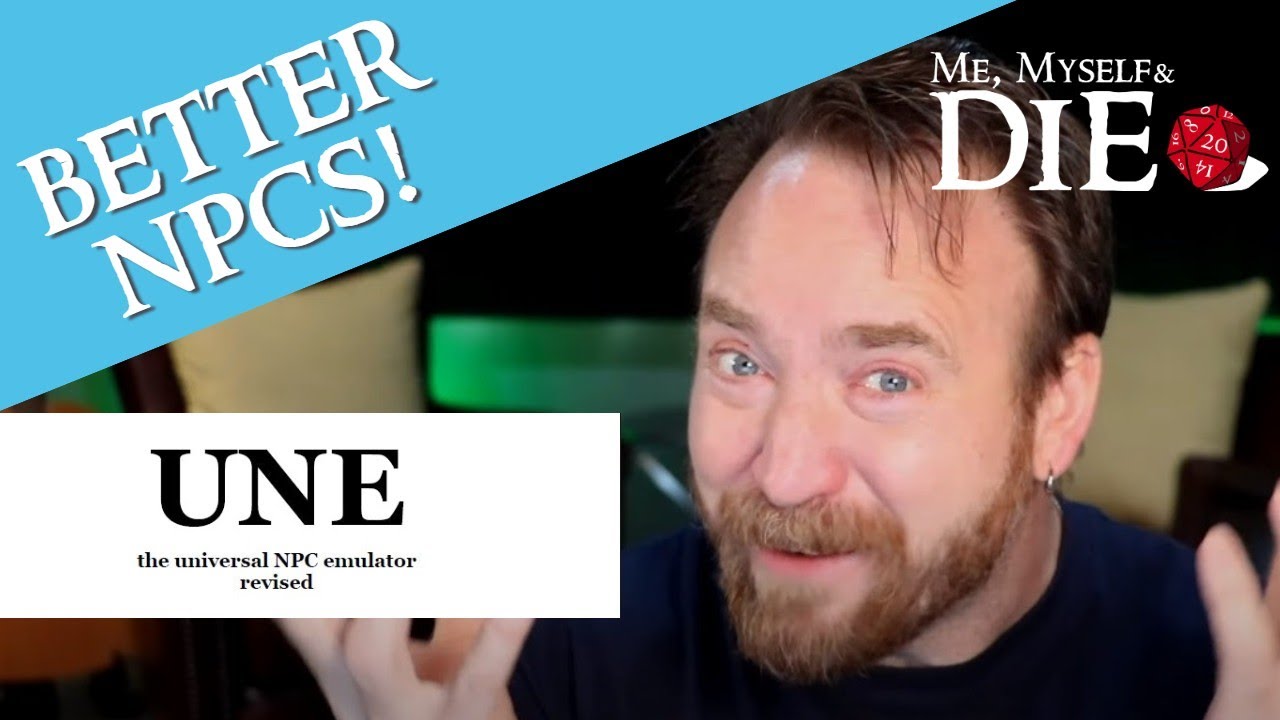 Make better NPCs for your RPGs with UNE: MMD Supplemental 4