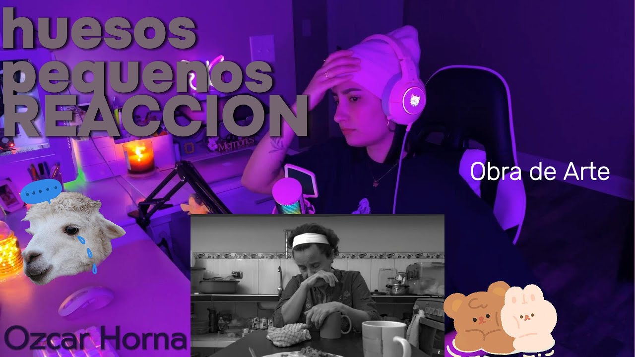 Huesos Pequenos - Ozcar Horna REACCION!!