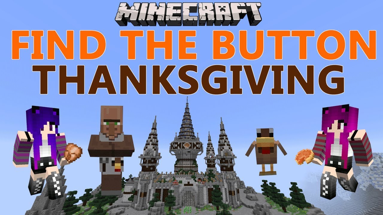 Minecraft:  Mobnificent Thanksgiving Find the Button Custom Map