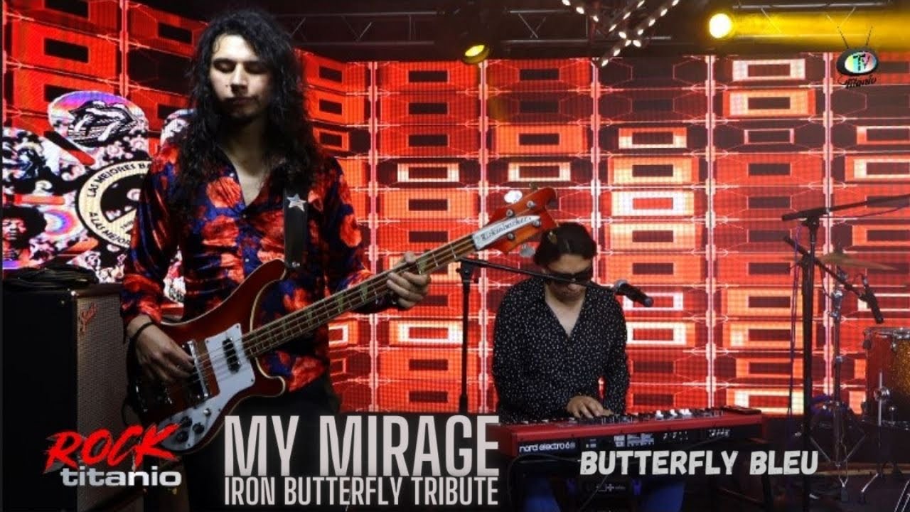 My Mirage-Doug Ingle & Iron Butterfly - Butterfly Bleu
