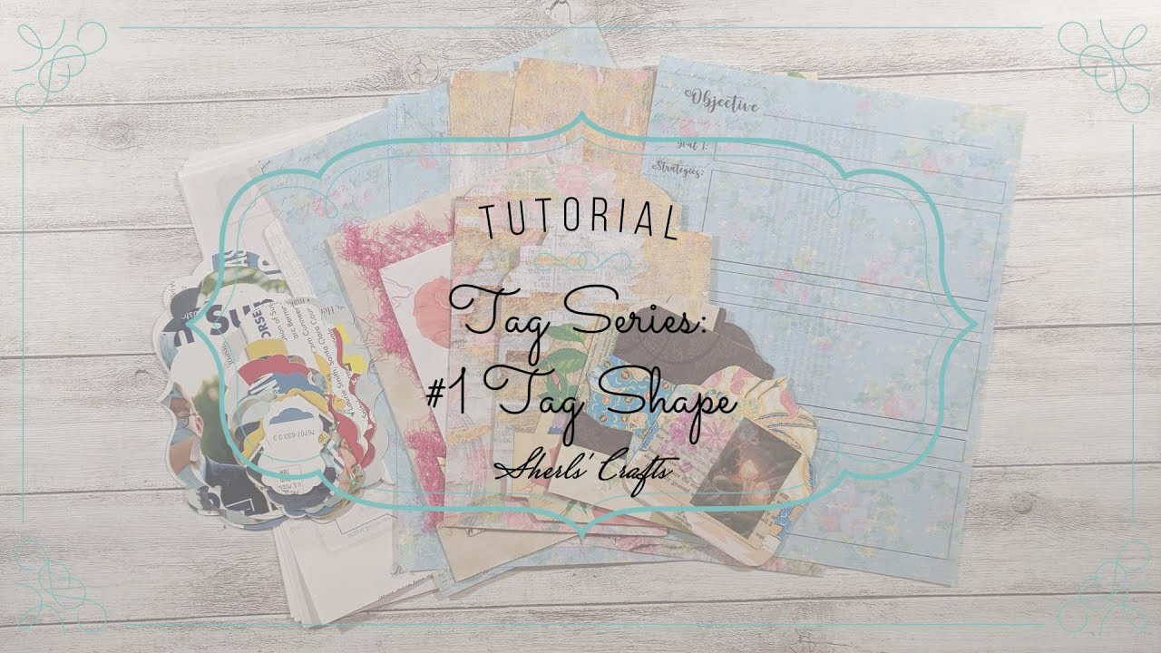 Tag Tutorial Series - #1 Tag Shape with FREEBIE