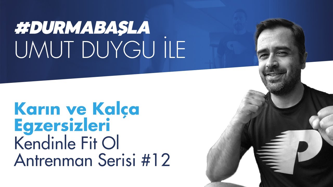 Umut Duygu ile Karın ve Kal&ccedil;a Egzersizleri | Kendinle Fit Ol Antrenman Serisi #12