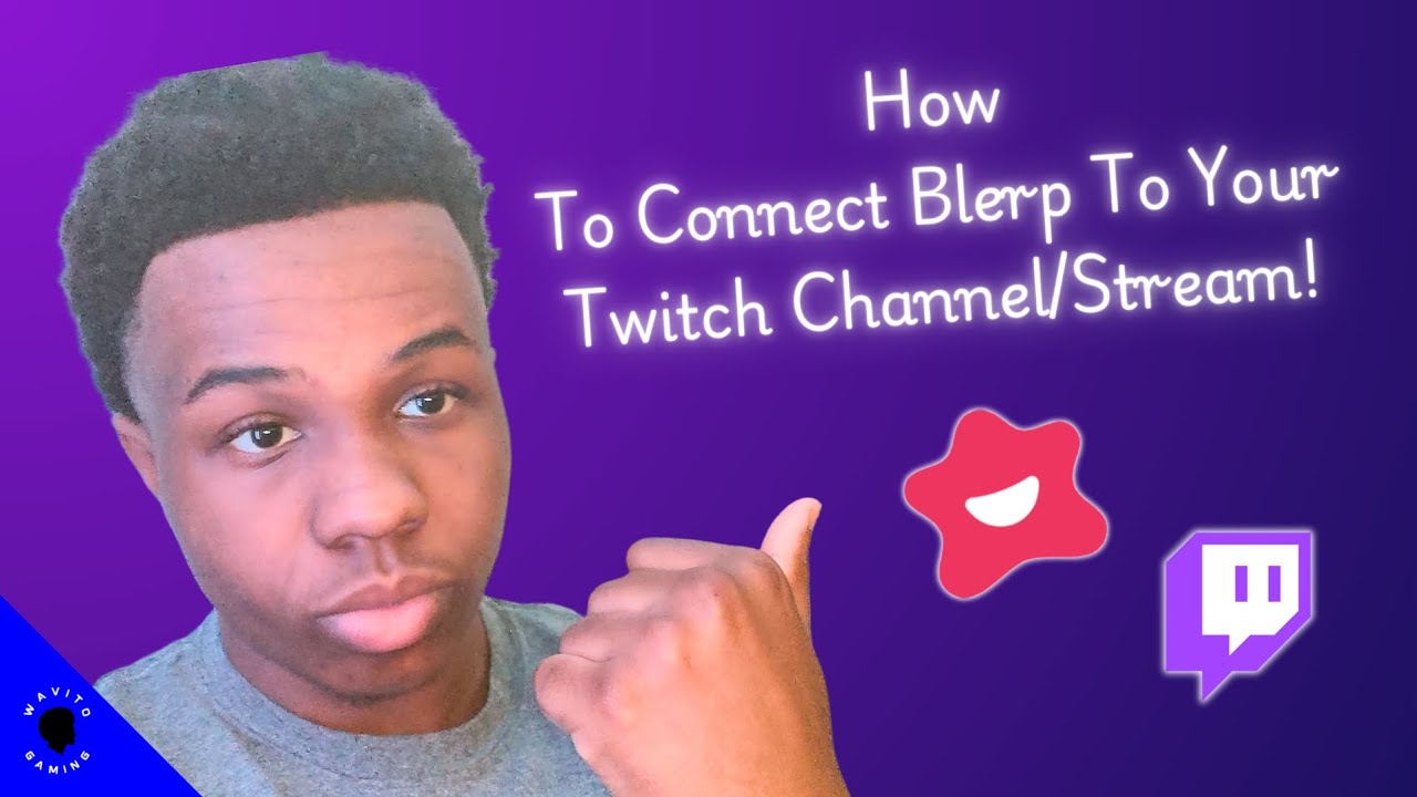 How To Connect Blerp To Your Twitch Channel/Stream! (COMPLETELY FREE) | Wavito Gaming