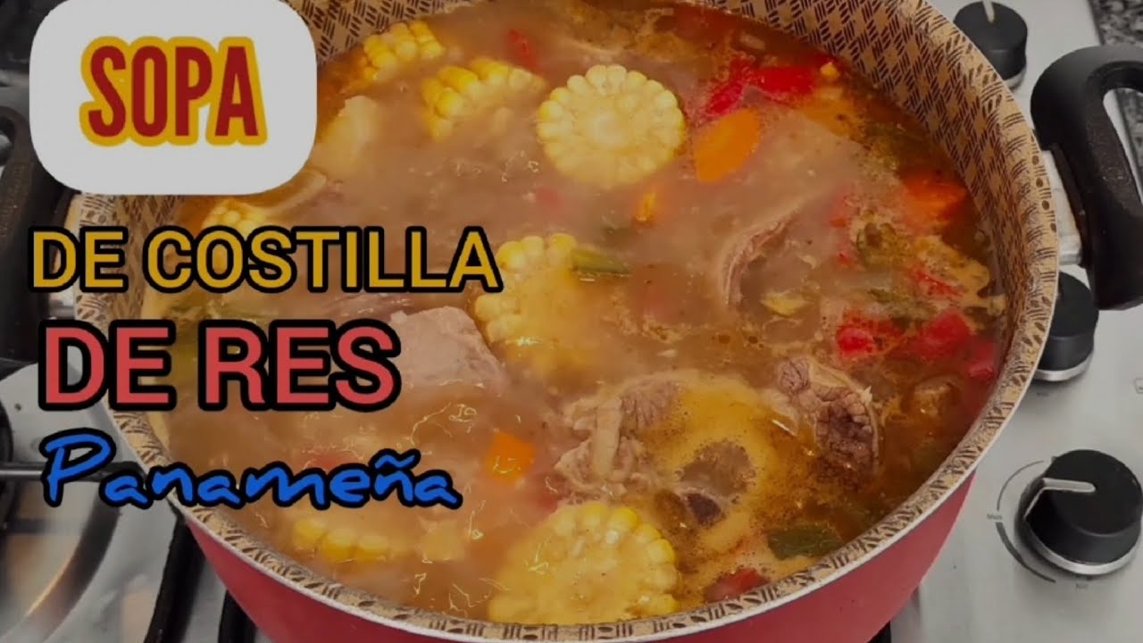 Sopa de Costilla de Res. Receta Panameña