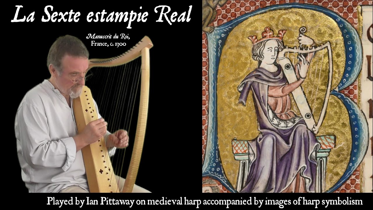 Medieval harp: La Sexte estampie Real (The Sixth Royal estampie)