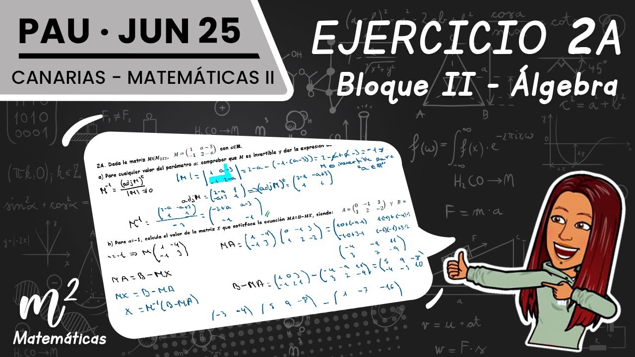❗EXAMEN PAU Canarias❗|| Matemáticas II Junio 2025 || Ejer 2A Bloque II Álgebra