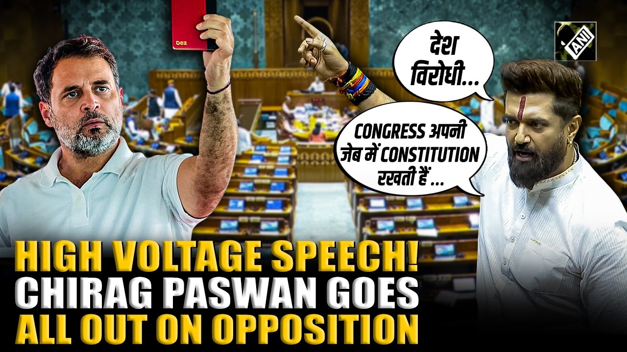 ‘Opposition की ज़िम्मेदारी…’ Chirag Paswan unleashes furious attack on Congress in Lok Sabha