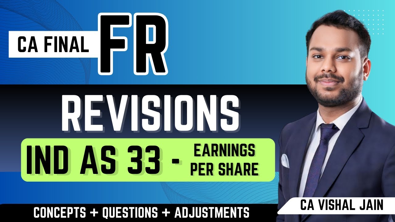 Ind AS 33 | Earnings per share | CA Final FR Revisions | CA Vishal Jain