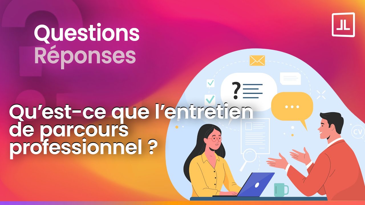 Qu’est-ce que l’entretien de parcours professionnel ?