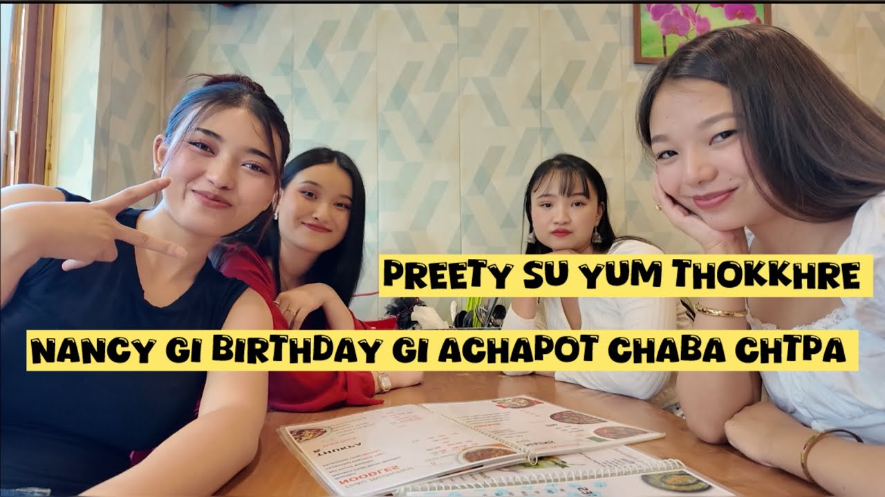 Нэнси Ги День рождения Ги Ачапот Чаба Чтпа ✌🏻✨#explore #vlog #fyp #manipuri #explorepage