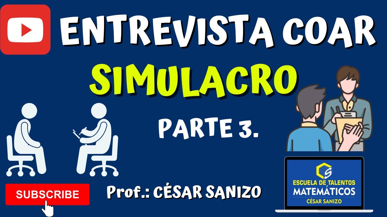 ENTREVISTA COAR | ENTREVISTAS EN VIVO | PREPARACIÓN COAR PARTE 3
