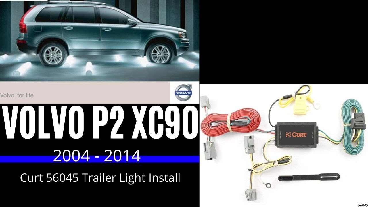 Volvo XC90 Trailer Lights Installation - Curt 56045 Overview