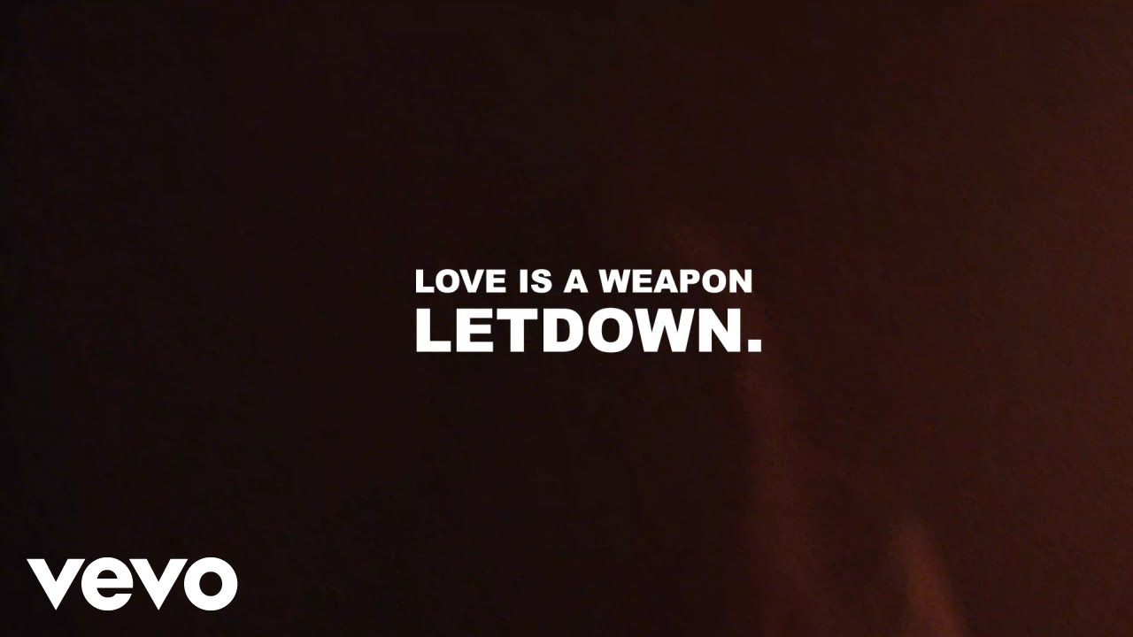 Letdown. - Love Is A Weapon (Lyric Video)