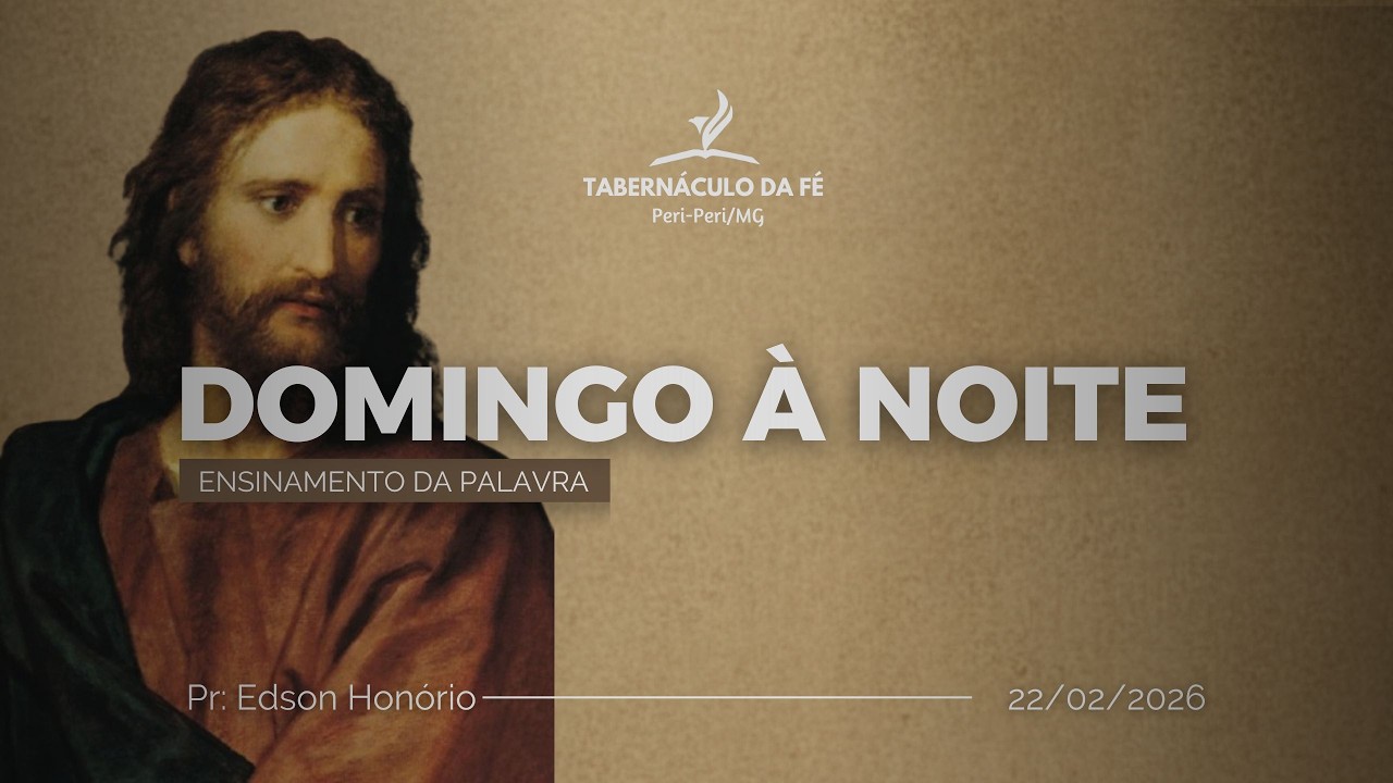 DOMINGO À NOITE - PR: EDSON HONÓRIO 22/02/2026