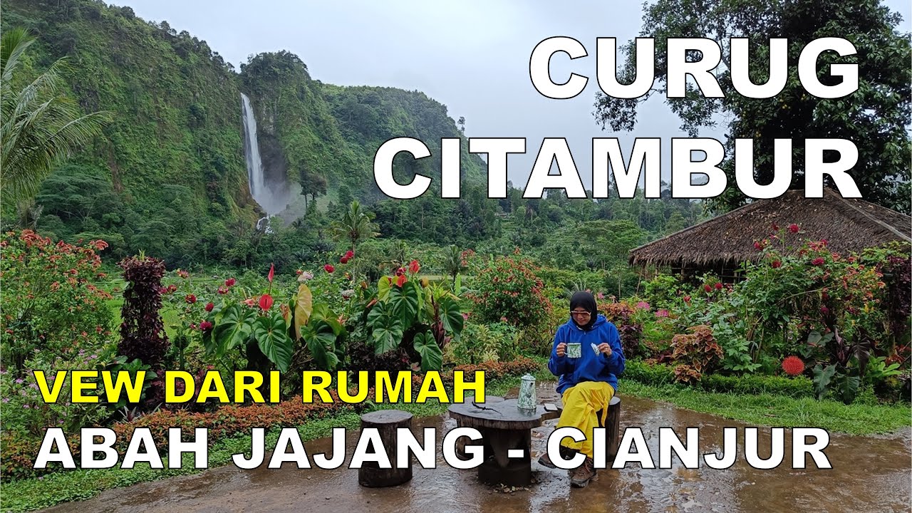 RUMAH ABAH JAJANG - VIEW CURUG CITAMBUR DESEMBER 2024