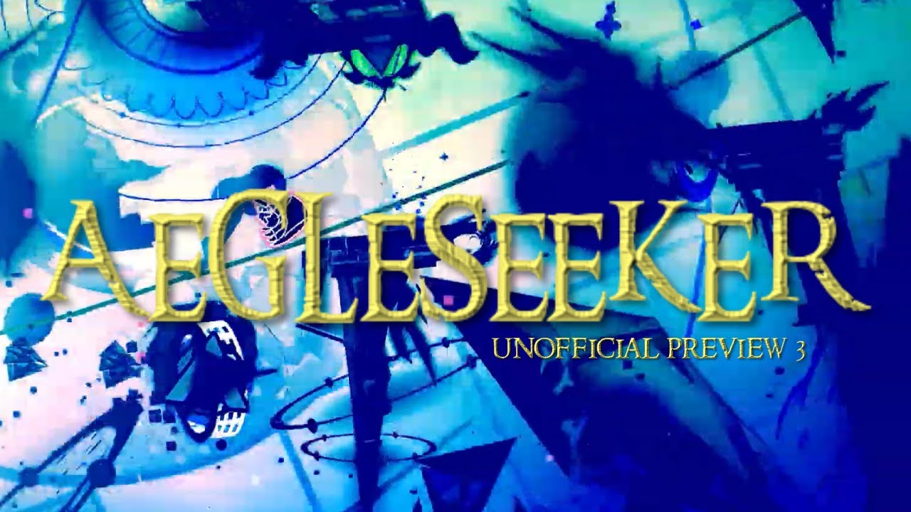 Aegleseeker by Airbound and more (Unofficial Preview 3)